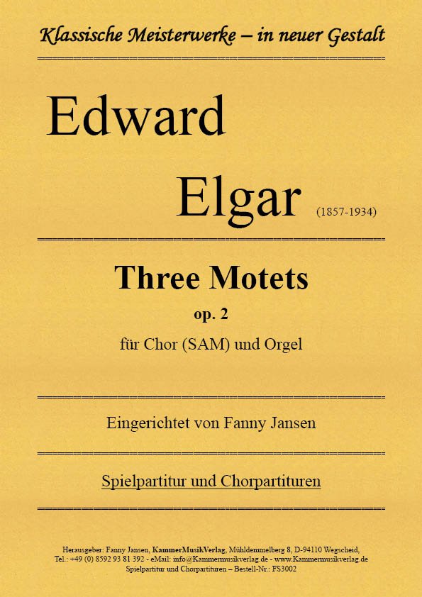 FS3002-Three-Motets_Titelgraphik Elgar, Edward - Three Motets op. 2 for choir (SAM) and organ