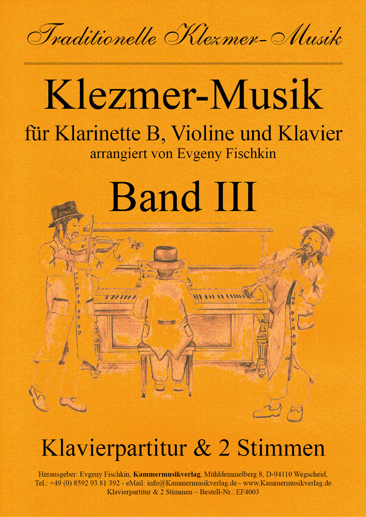 Klezmer Music - Volume III for clarinet B, violin and piano