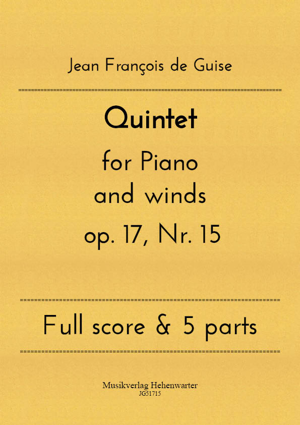 JG51715-Quintet-piano-winds__Titelgrafik Guise, Jean François de - Quintet for Piano and winds  op. 17, No. 15