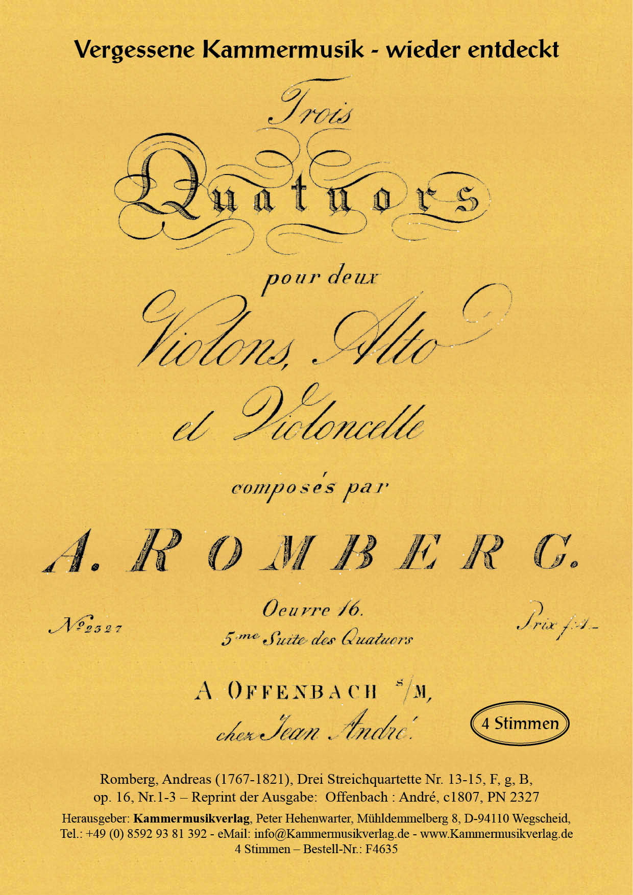 F4635-Romberg_And_op_16_Titelgrafik Romberg, Andreas - Three string quartets No. 13-15, F, g, B, op. 16, No. 1-3