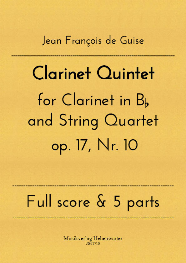 JG51710-Clarinet-Quintet__Titelgrafik de Guise, Jean François – Clarinet Quintet for Clarinet in Bb and String Quartet op. 17, No. 10