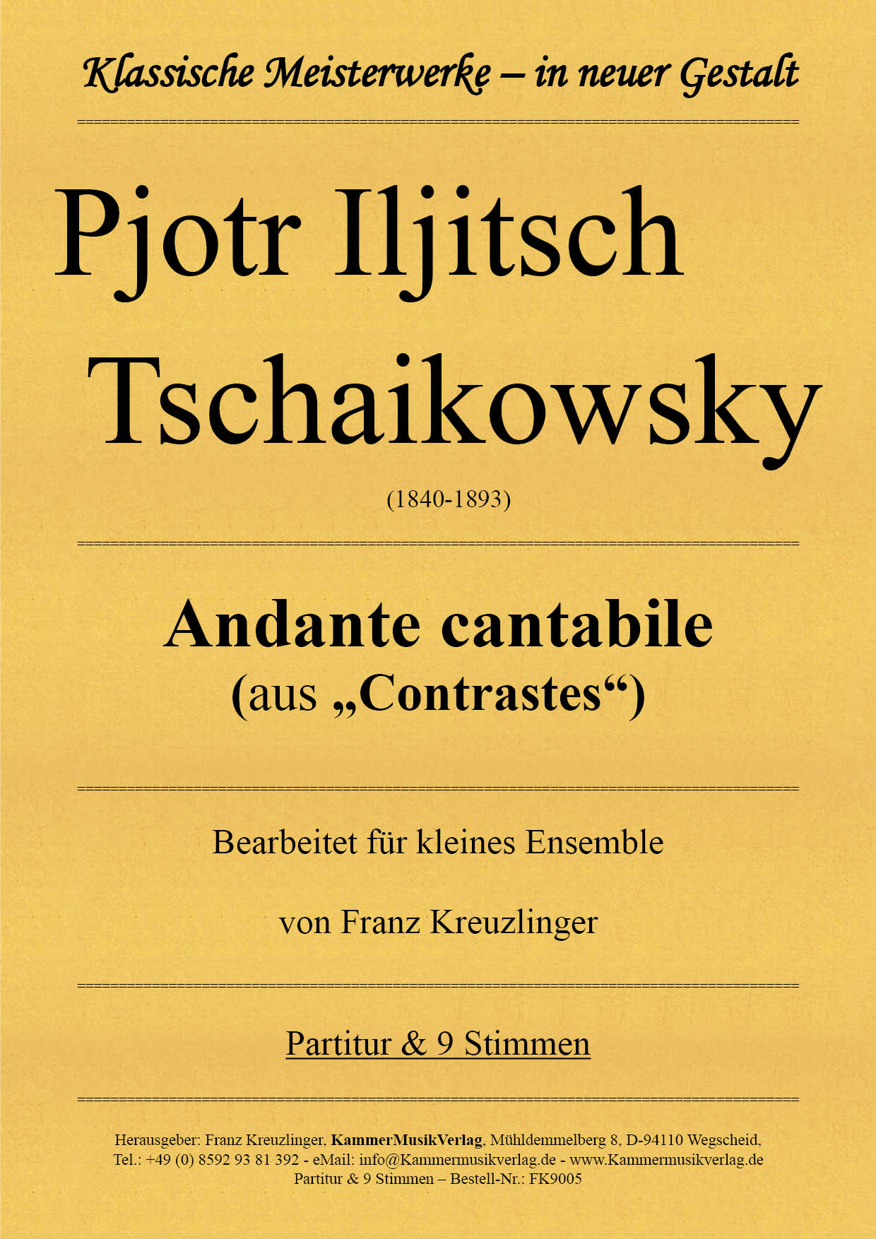 FK9005-Tschai_Andante__Titelgrafik Pjotr Iljitsch Tschaikowsky – Andante cantabile (aus „Contrastes“)