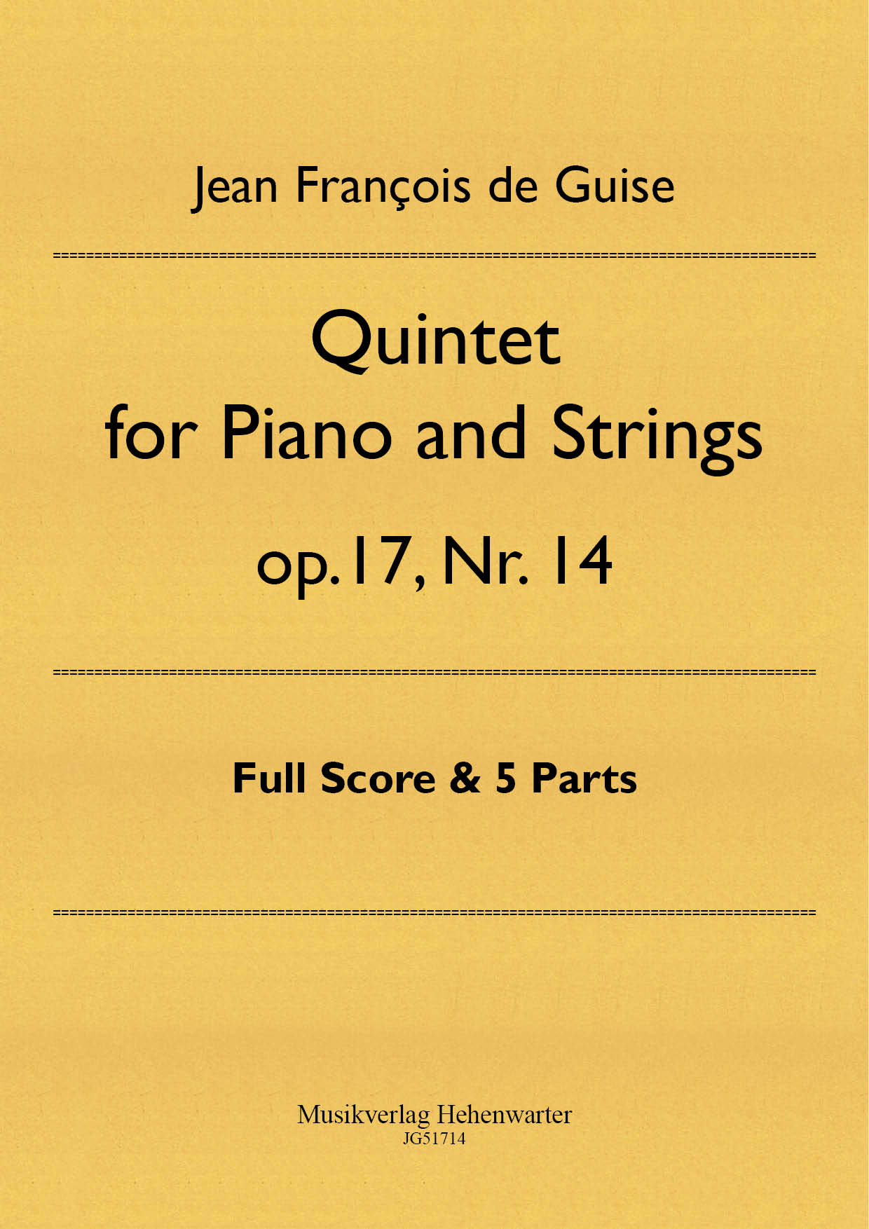 JG51714-Quintett__Titelgrafikh6m9yktzcxgKG Guise, Jean François de – Quintet for Piano and Strings