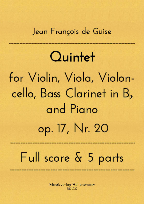 JG51720-Quintet-with-Bassclar__Titelgrafik Guise, Jean François de – Quintet for Violin, Viola, Violoncello, Bass Clarinet in B, Piano  op17/20
