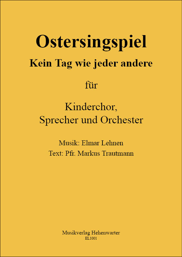 EL-1001-Osterkantate__TitelgrafikazQ3obPLnMAoD Elmar Lehnen – Ostersingspiel für Kinderchor, Sprecher und Orchester
