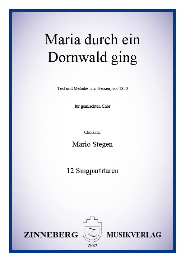 Maria durch ein Dornwald ging