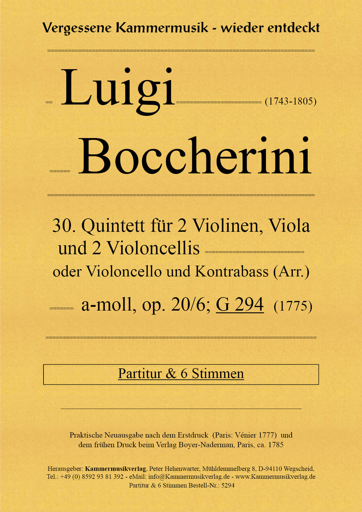 Boccherini, Luigi - 30th quintet for 2 violins, viola and 2 cellos, A minor, op. 20-6, G294