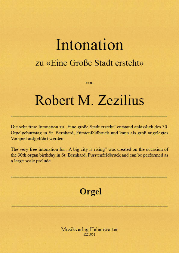 Zezilius, Robert M. – Intonation zu «Eine Große Stadt ersteht»