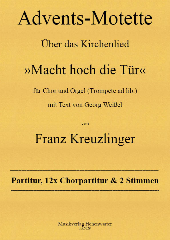 Kreuzlinger Franz  – Advents-Motette - Über das Kirchenlied »Macht hoch die Tür«
