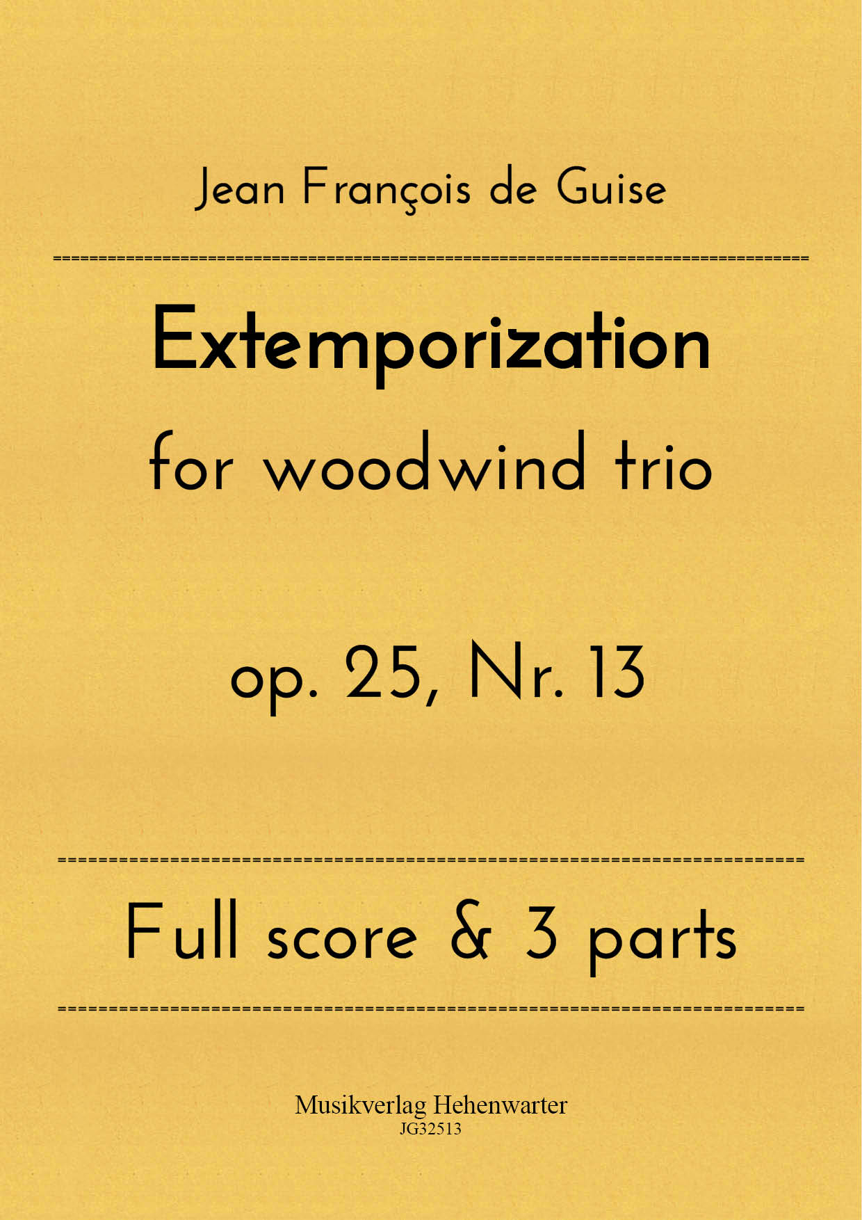 JG32513-Extemporization__Titelgrafik Guise, Jean François de - Extemporization for woodwind trio op. 25, No. 13