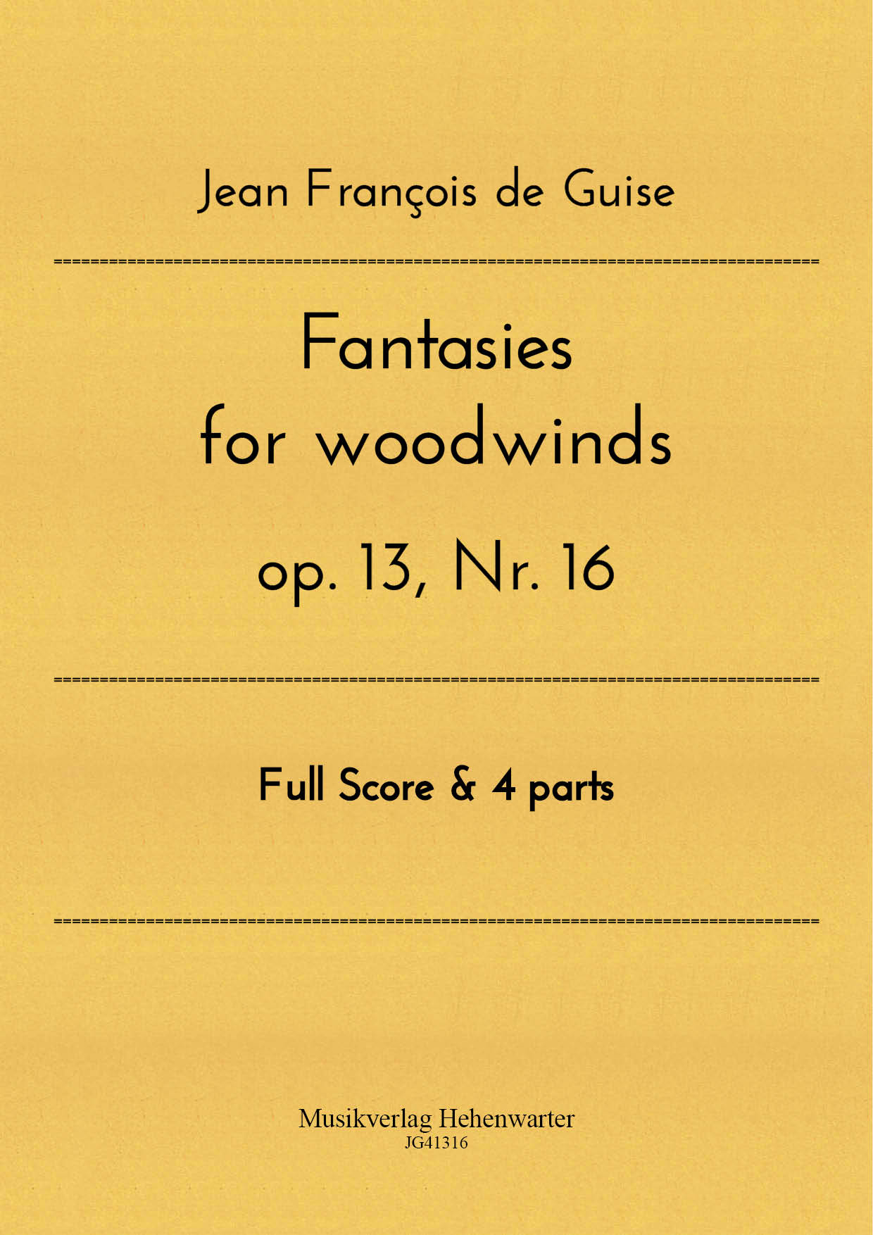 JG41316-fantasie-woodwinds__Titelgrafik Guise, Jean François de - Fantasies for woodwinds op.13, no.16