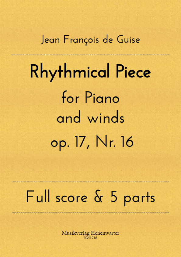 JG51716-Rhythmical-piece__Titelgrafik Guise, Jean François de – Rhythmical Piece for Piano and winds op. 17, Nr. 16