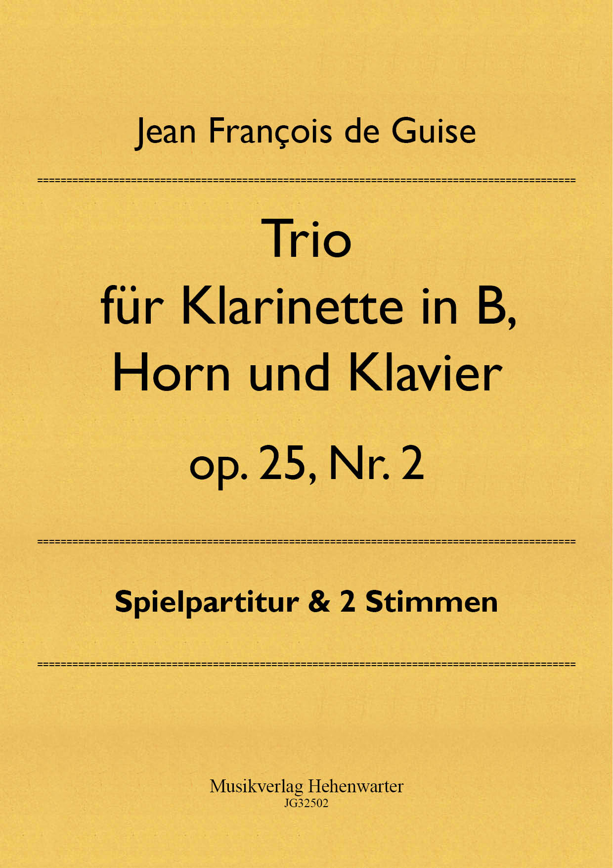 JG32502-Trio-2001__Titelgrafik Guise, Jean François de - Trio for clarinet in Bb, horn and piano