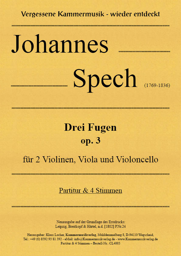 CL4003-Spech__Titelgrafik Spech, Johannes - Three Fugues Op. 3 for 2 Violins, Viola and Violoncello