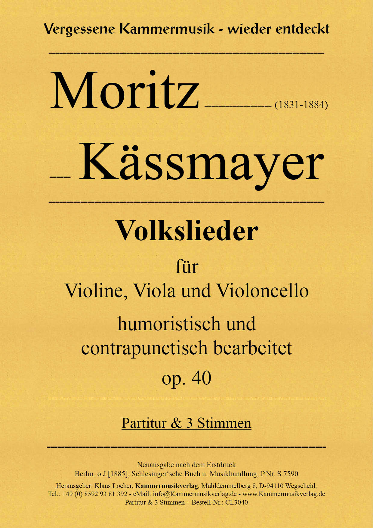 CL3040-Kaessmayer-op_40__Titelgrafik Kässmayer, Moritz – Volkslieder für Violine, Viola und Violoncello, op. 40