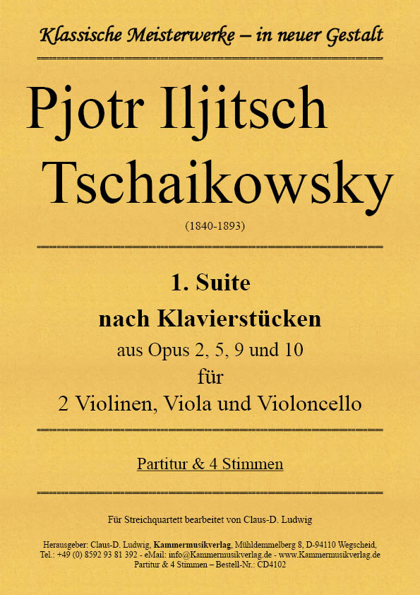 CD4102-Tschaikowsky__Titelgrafik Tschaikowsky, Pjotr Iljitsch – 1. Suite nach Klavierstücken aus Opus 2, 5, 9 und 10 für  2 Vl, Va, V