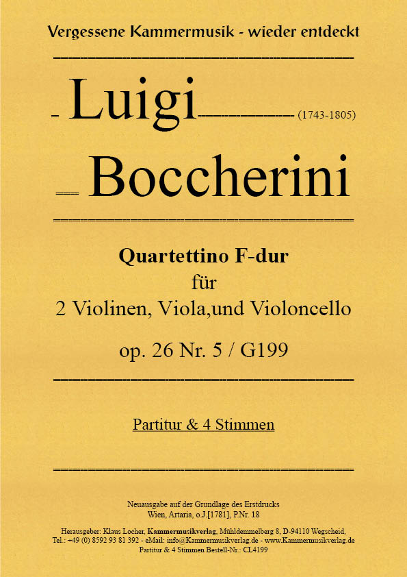 Boccherini, Luigi - Quartettino F-major for 2 violins, viola and violoncello op. 26 No. 5 / G199 Boccherini, Luigi - Quartettino F-major for 2 violins, viola and violoncello op. 26 No. 5 / G199