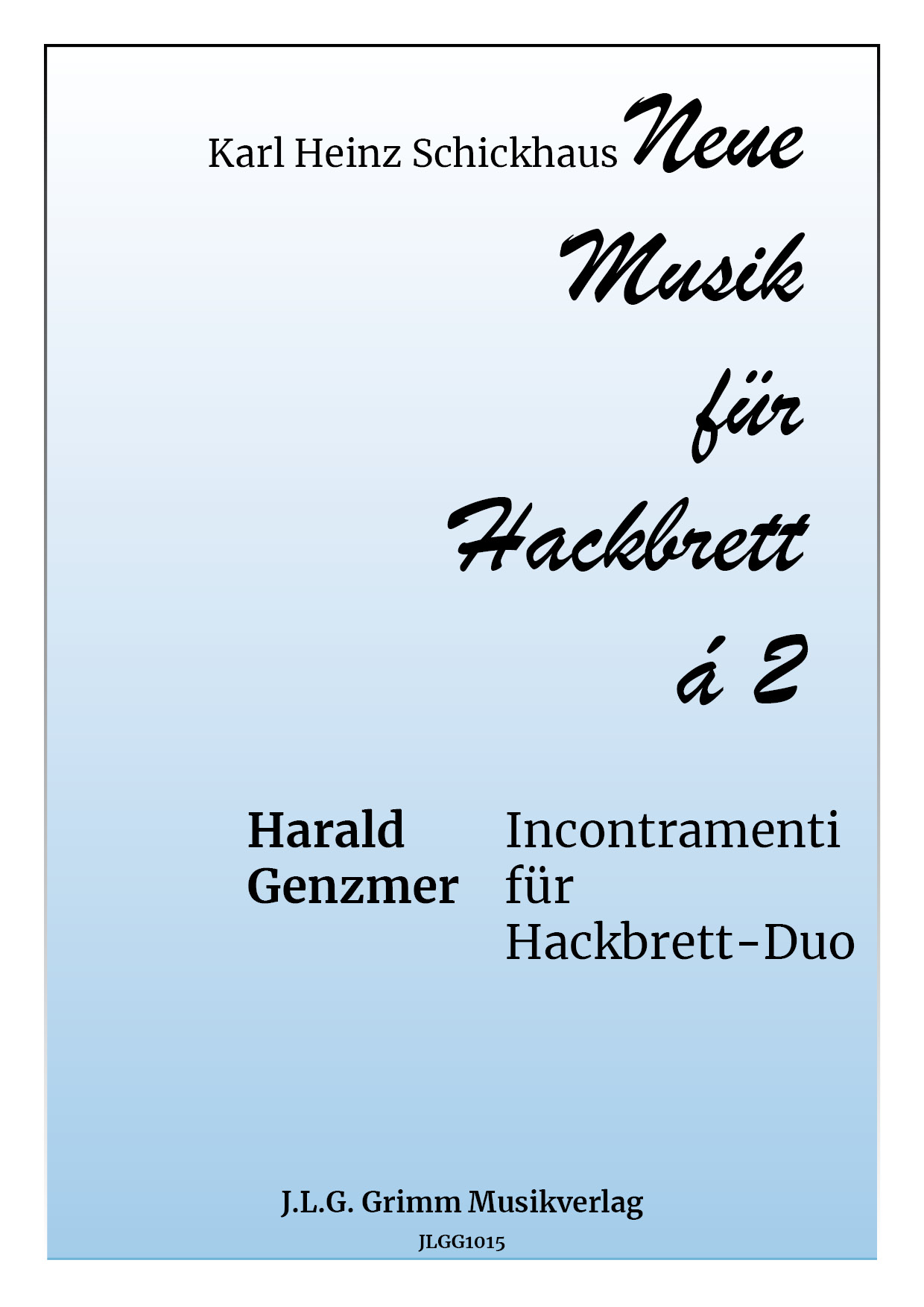 JLGG-1015_Umschlag Neue Musik für Hackbrett á 2 – Incontramenti