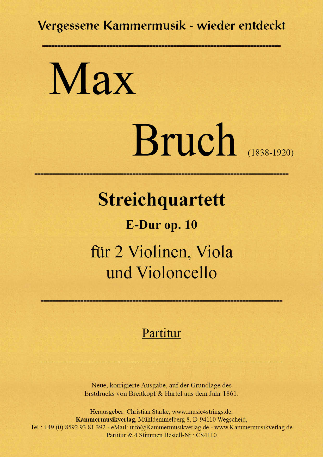 Bruch, Max - String Quartet, E major, op.10 Bruch, Max - String Quartet, E major, op.10