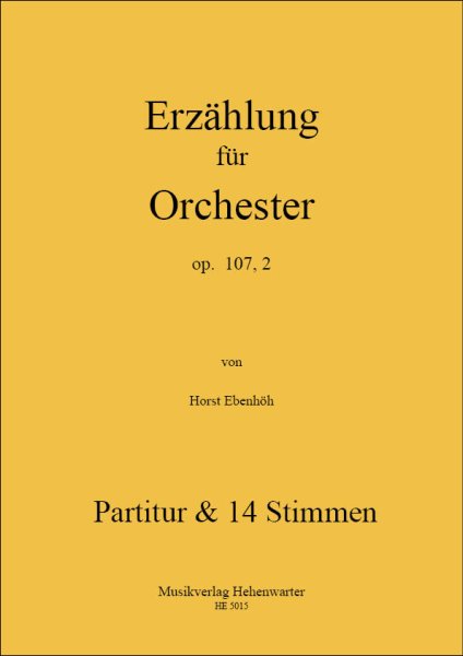 Ebenhöh, Horst – Erzählung für Orchester op. 107, 2