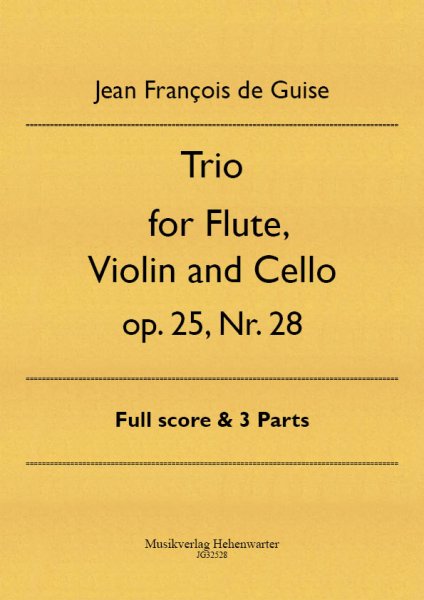 Guise, Jean François de – Trio for Flute, Violin and Cello op. 25, Nr. 28