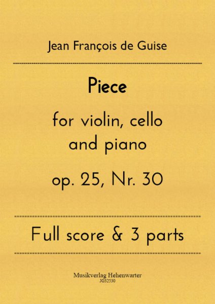 Guise, Jean François de – Piece for violin, cello and piano op. 25, Nr. 30