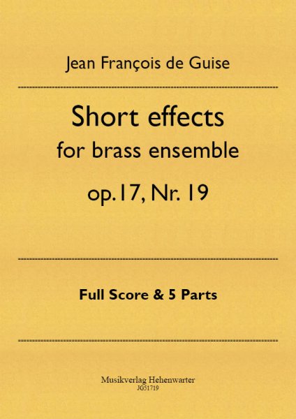 Guise, Jean François de – Short effects for brass ensemble op.17, Nr. 19