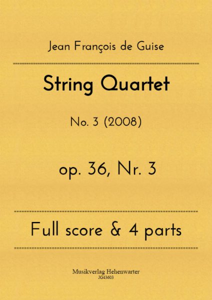 Guise, Jean François de – String Quartet No. 3