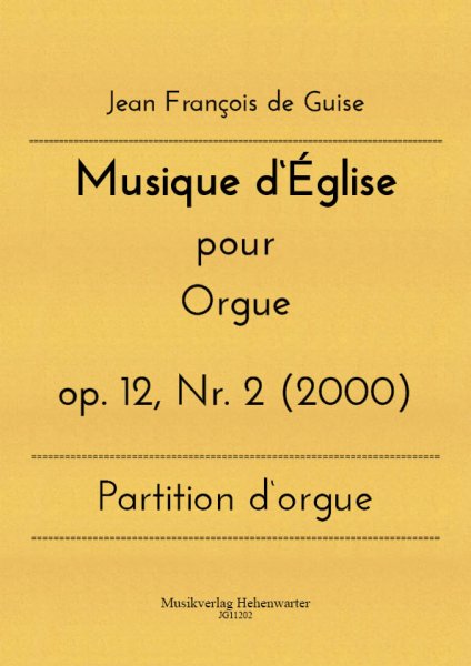 Guise, Jean François de – Musique d‘Église pour Orgue
