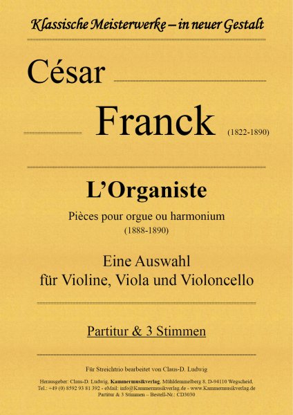 Franck, César – L’Organiste; Eine Auswahl für Violine, Viola und Violoncello