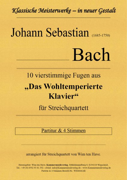 Bach, Johann Sebastian – 10 vierstimmige Fugen aus „Das Wohltemperierte Klavier“ für Streichquartett