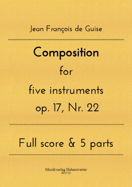 Guise, Jean François de – Composition for five instruments op. 17, Nr. 22