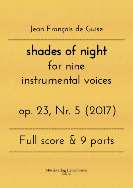 Guise, Jean François de – shades of night for nine instrumental voices op. 23, Nr. 5