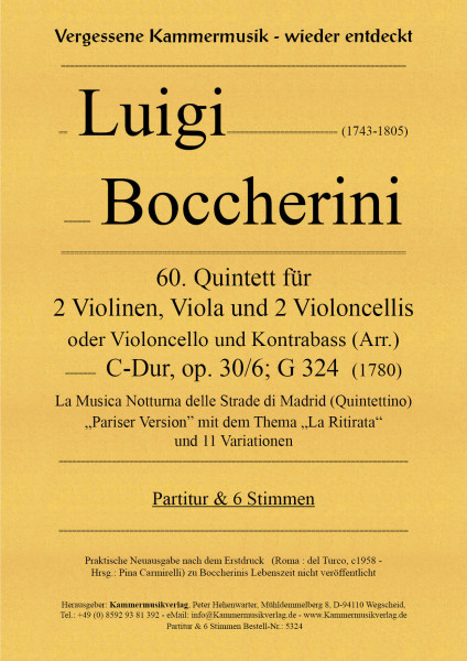 Boccherini, Luigi – 60. Quintett für 2 Violinen, Viola und 2 Violoncelli, C-Dur, op. 30-6, G 324