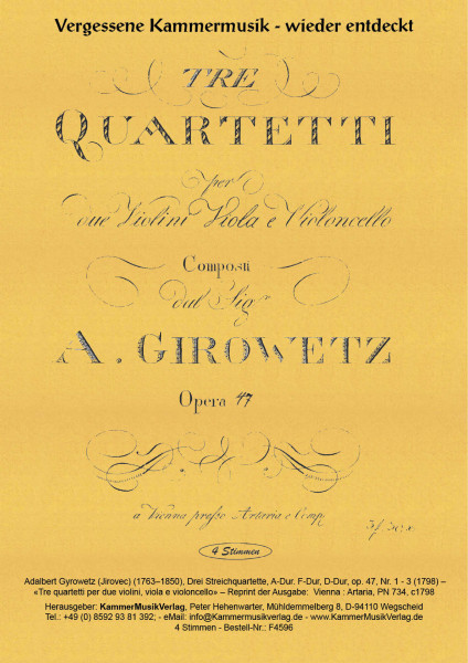 Gyrowetz (Jirovec) – Drei Streichquartette, A-Dur. F-Dur, D-Dur, op. 47, Nr. 1 - 3