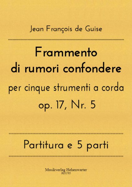 Guise, Jean François de – Frammento di rumori confondere op. 17, Nr. 5