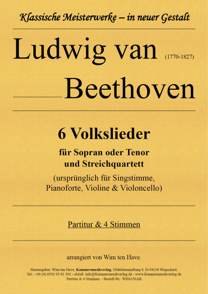 Beethoven, Ludwig van – 6 Volkslieder für Sopran oder Tenor und Streichquartett