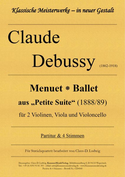 Debussy, Claude – Menuet ⁕ Ballet aus „Petite Suite“ (1888/89) für 2 Violinen, Viola und Violoncello