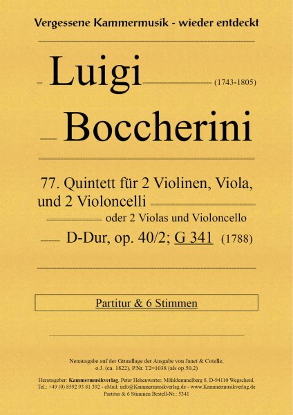 Boccherini, Luigi – 77. Quintett für 2 Violinen, Viola und 2 Violoncelli, D-Dur, op. 40-2, G 341
