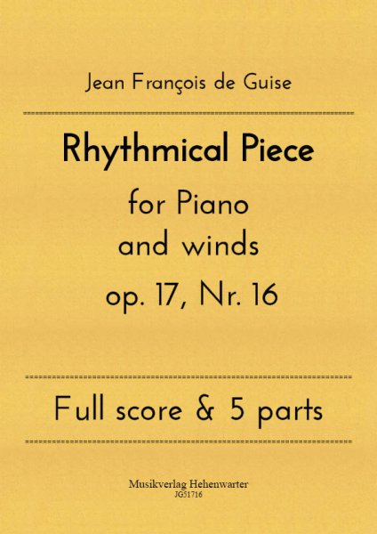 Guise, Jean François de – Rhythmical Piece for Piano and winds op. 17, Nr. 16