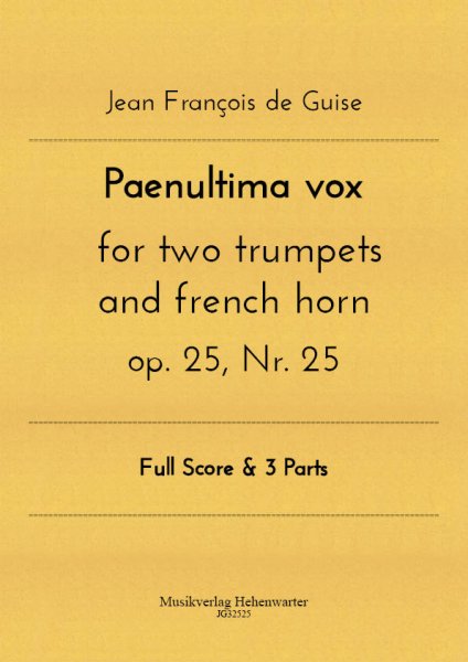 Guise, Jean François de – Paenultima vox op. 25, Nr. 25