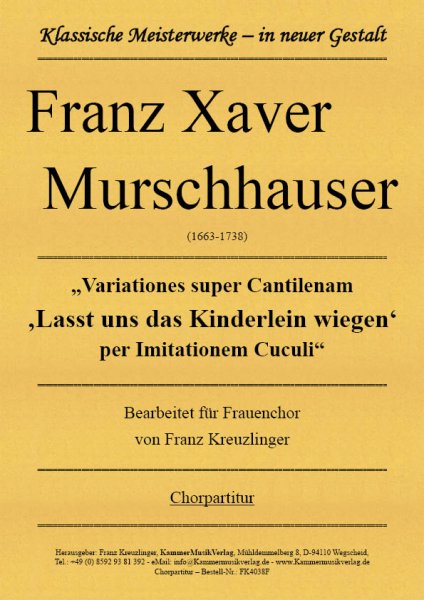 Murschhauser, Franz Xaver – ‚Lasst uns das Kinderlein wiegen‘ für Frauenchor