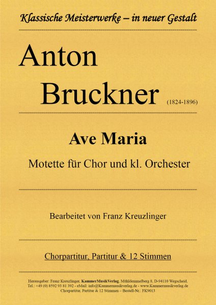 Anton Bruckner – Ave Maria - Motette für Chor und kl. Orchester