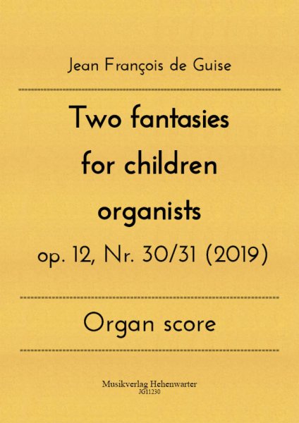 Guise, Jean François de – Two fantasies for children organists