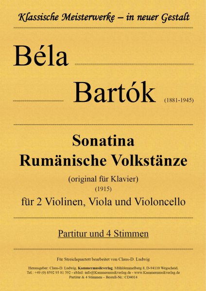 Bartók, Béla – Sonatina Rumänische Volkstänze (original für Klavier) (1915) für Streichquartett