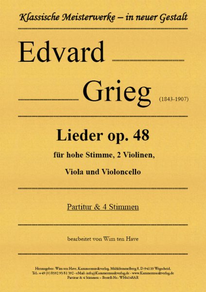 Grieg, Edvard – Lieder op. 48 für hohe Stimme, 2 Violinen, Viola und Violoncello