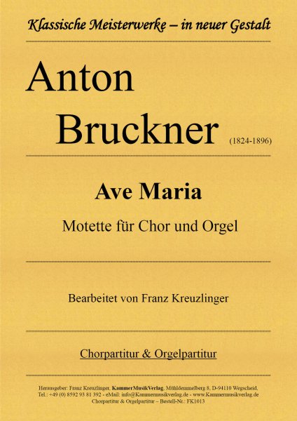 Anton Bruckner – Ave Maria - Motette für Chor und Orgel